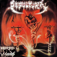 Morbid visions + Bestial devastation - SEPULTURA