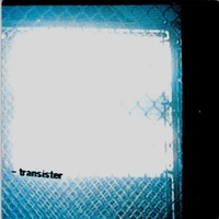 Look who's perfect now (1 tr.) - TRANSISTER