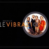 Dedicato a te (2 tracks+2 video tracks) - LE VIBRAZIONI
