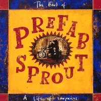 A life of surprises - The best of Prefab Sprout - PREFAB SPROUT