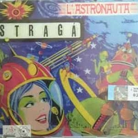 L'astronauta (2 vers.) - STRAGA'