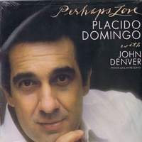 Perhaps love - PLACIDO DOMINGO