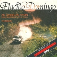 An american hymn \ Yesterday - PLACIDO DOMINGO