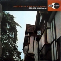 A recital of Scarlatti sonatas - Domenico SCARLATTI (George Malcolm)