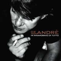 Mi innamoravo di tutto (25° anniversario) - FABRIZIO DE ANDRE'