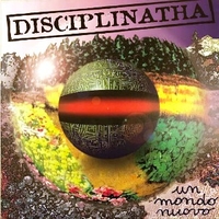 Un mondo nuovo - DISCIPLINATHA