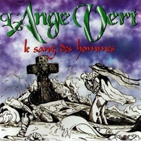 Le sang des hommes - L'ANGE VERT