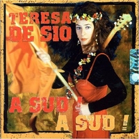 A sud! A sud! - TERESA DE SIO