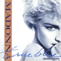 True blue (remix edit) \ Holyday - MADONNA