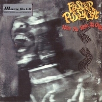 Wake me when it's over - FASTER PUSSYCAT