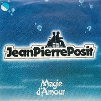 Magie d'amour \ Les fables du coeur - JEAN-PIERRE POSIT