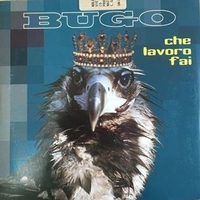 Che lavoro fai (1 track) - BUGO