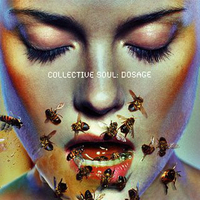 Dosage - COLLECTIVE SOUL