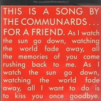 For a friend - COMMUNARDS