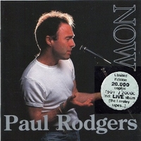 Now & live (the Loreley tapes...) - PAUL RODGERS