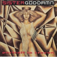 Portrait in crayon - SISTER GODDAMN