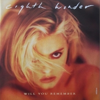 Will you remember (ext mix) - EIGHTH WONDER