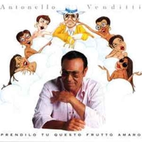 Prendilo tu questo frutto amaro - ANTONELLO VENDITTI