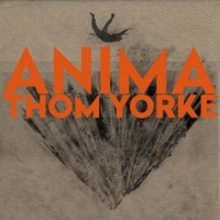 Anima - THOM YORKE (Radiohead)