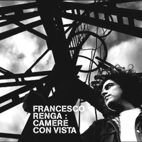 Camere con vista - FRANCESCO RENGA