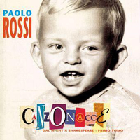Canzonacce-Dal night a Shakespeare primo tomo - PAOLO ROSSI