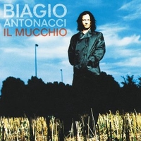 Il mucchio - BIAGIO ANTONACCI