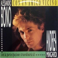 Con un amico vicino - ALESSANDRO BONO \ ANDREA MINGARDI