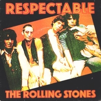 Respectable \ When the whip comes… - ROLLING STONES