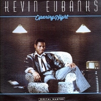 Opening night - KEVIN EUBANKS