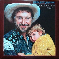 Reunion - JERRY JEFF WALKER
