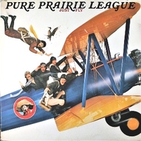 Just fly - PURE PRAIRIE LEAGUE