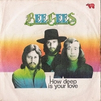 How deep is your love \ Can't keep a good man down - BEE GEES