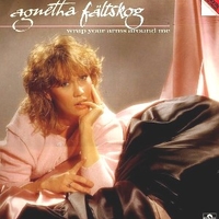 Wrap your arms around me - AGNETHA FALTSKOG