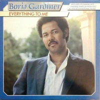 Everything to me - BORIS GARDINER