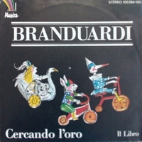 Cercando l'oro \ Il libro - ANGELO BRANDUARDI