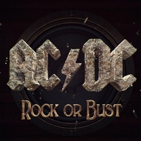 Rock or bust - AC/DC