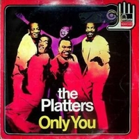 Only you (best) - PLATTERS