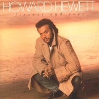 Forever and ever - HOWARD HEWETT (ex Shalamar)