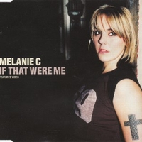 If that were me (3 tracks+1 track video) - MELANIE C