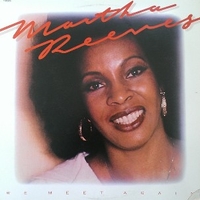 We meet again - MARTHA REEVES