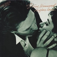 Higher love (remix) - STEVE WINWOOD