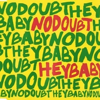 Hey baby (3 tracks+1 video track) - NO DOUBT