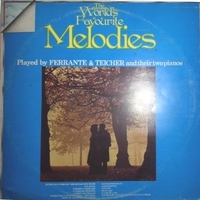 The world's favourite melodies - FERRANTE & TEICHER