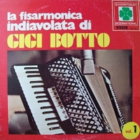 Vol.1 - La fisarmonica indiavolata di Gigi Botto - GIGI BOTTO