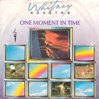 One moment in time \ Olympic joy - WHITNEY HOUSTON \ KASHIF