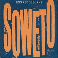 Soweto \ Plane love - JEFFREY OSBORNE