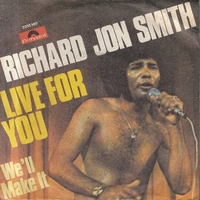 Live for you \ We'll make it - RICHARD JON SMITH