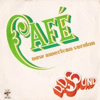 Cafè (new American vers.) \ Back street baby - D.D.SOUND