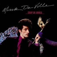 Coup de grace - MINK DeVILLE