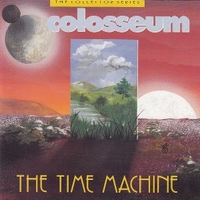 The time machine - COLOSSEUM